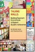 Image of Talking Walls: Building Classroom Enviroments to Support Student Achievement